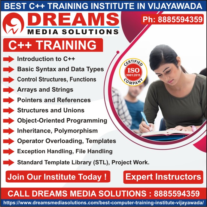 C++ Course in Vijayawada, C++ Training Institutes in Vijayawada, C++ Training in Vijayawada, C++ Institutes in Vijayawada | Dreams Media Solutions Vijayawada C++ Course in Vijayawada, C++ Training Institutes in Vijayawada, C++ Training in Vijayawada, C++ Institutes in Vijayawada | Dreams Media Solutions Vijayawada