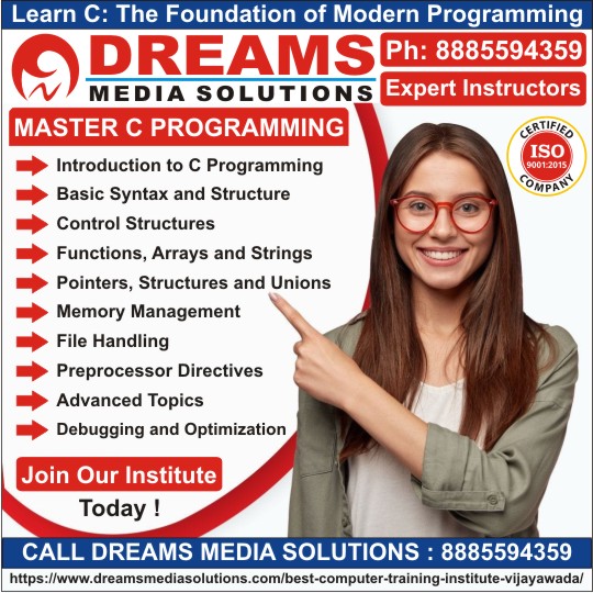 C Language Training Institute in Vijayawada, C Language Course in Vijayawada - Dreams Media Solutions Vijayawada C Language Training Institute in Vijayawada, C Language Course in Vijayawada - Dreams Media Solutions Vijayawada