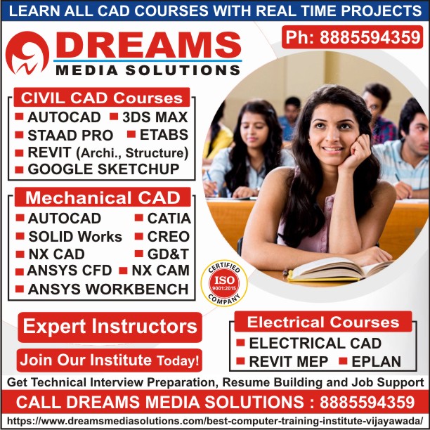 CAD Courses Training Institute in Vijayawada, Learn Mechanical Civil Electrical CAD Courses in Vijayawada - Dreams Media Solutions Vijayawada CAD Courses Training Institute in Vijayawada, Learn Mechanical Civil Electrical CAD Courses in Vijayawada - Dreams Media Solutions Vijayawada