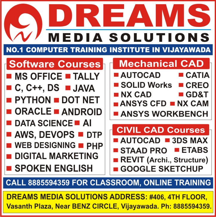 Best Software Training Institute in Vijayawada for MS Office, Tally, C Language, Java, Python, Dot NET, Oracle, DTP, Web Designing, Graphic Designing, Autocad - Dreams Media Solutions Vijayawada Best Software Training Institute in Vijayawada for MS Office, Tally, C Language, Java, Python, Dot NET, Oracle, DTP, Web Designing, Graphic Designing, Autocad - Dreams Media Solutions Vijayawada